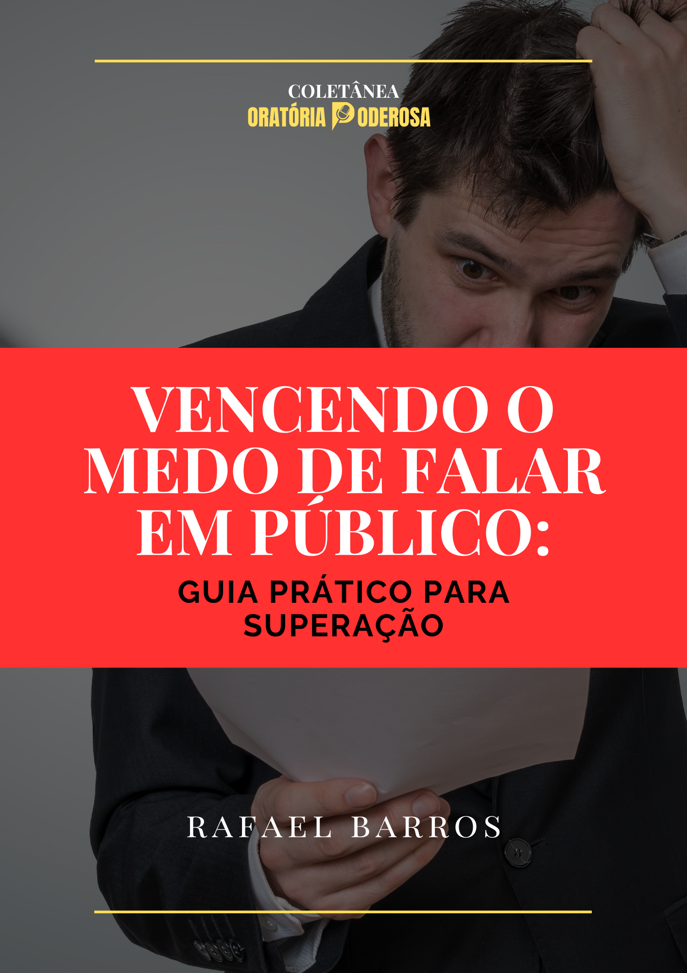 Vencendo o Medo de Falar em Público